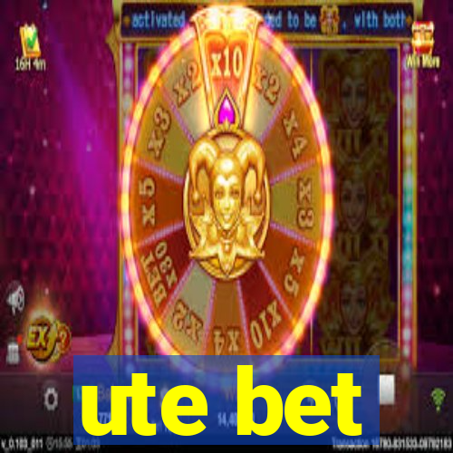 ute bet